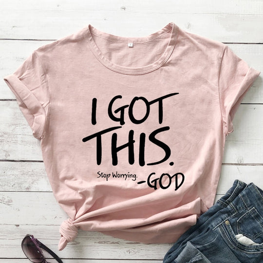 I Got This Stop Worrying Tees Belleza