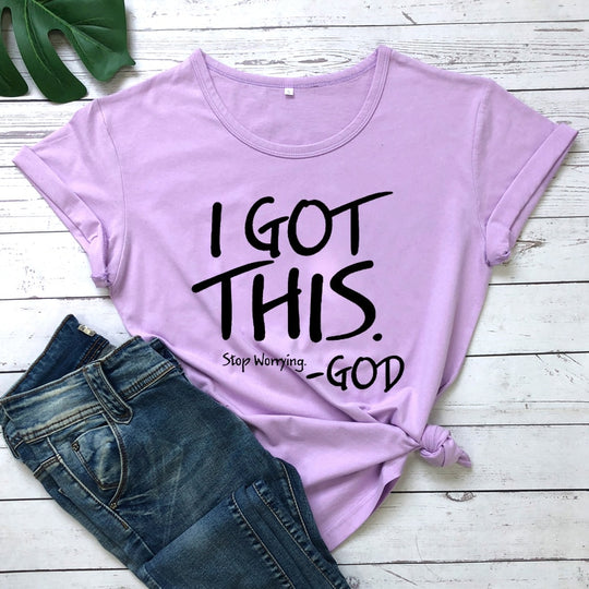 I Got This Stop Worrying Tees Belleza