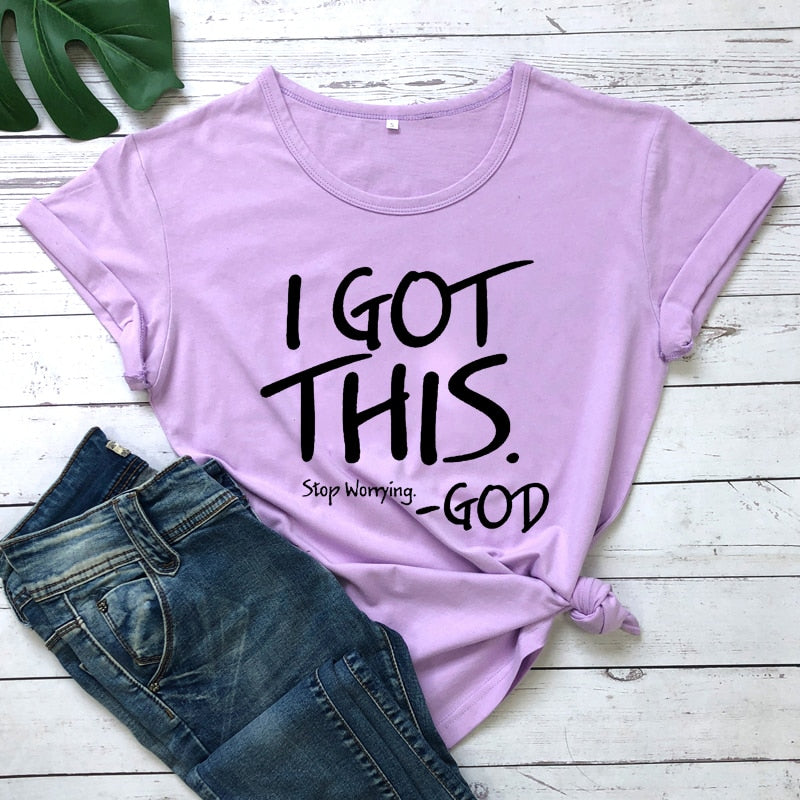 I Got This Stop Worrying Tees Belleza