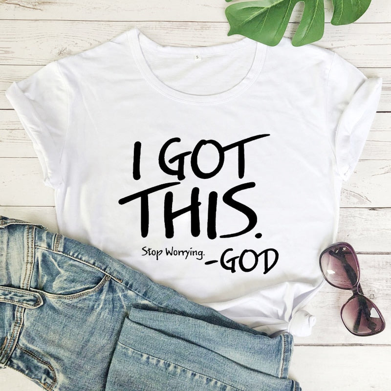 I Got This Stop Worrying Tees Belleza