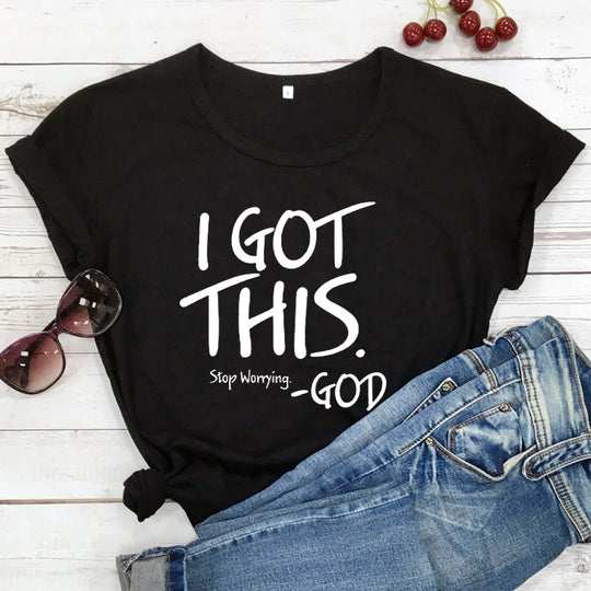 I Got This Stop Worrying Tees Belleza