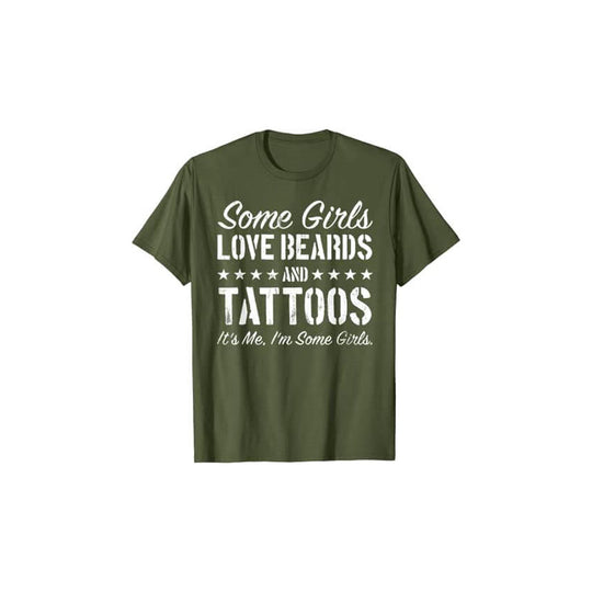 Sommige Meisjes Houden van Baarden en Tatoeages T-Shirt