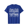 Sommige Meisjes Houden van Baarden en Tatoeages T-Shirt