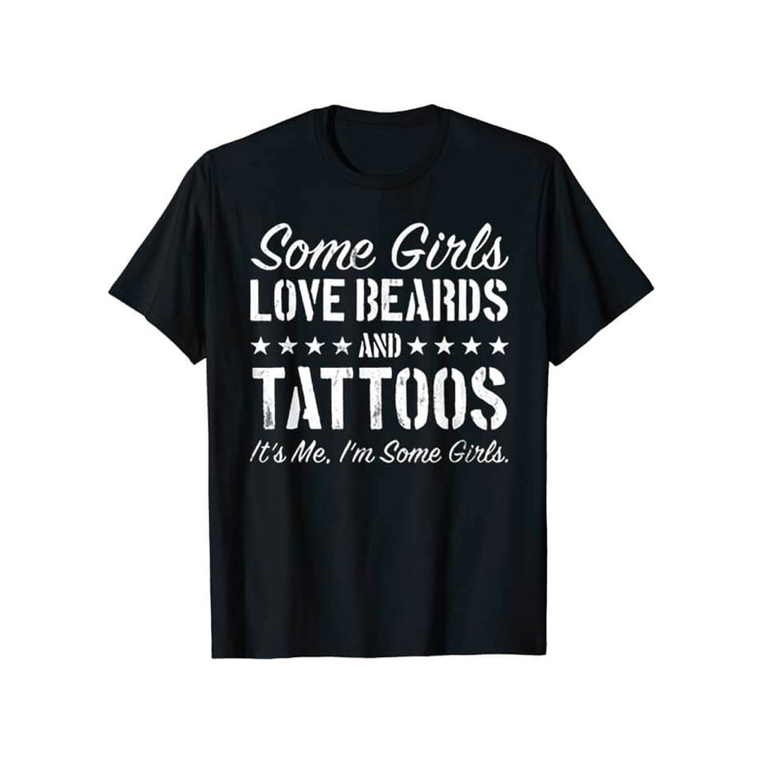 Sommige Meisjes Houden van Baarden en Tatoeages T-Shirt